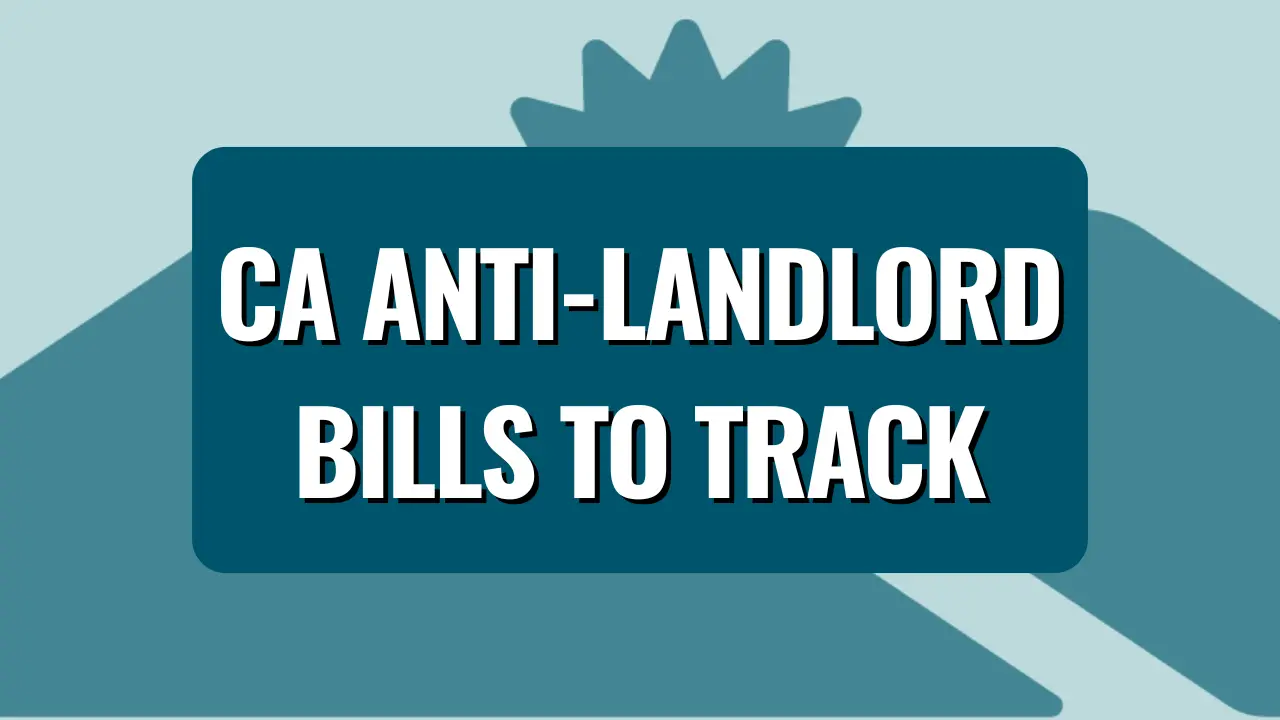 California Anti-Landlord Bills To Track